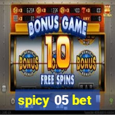 spicy 05 bet